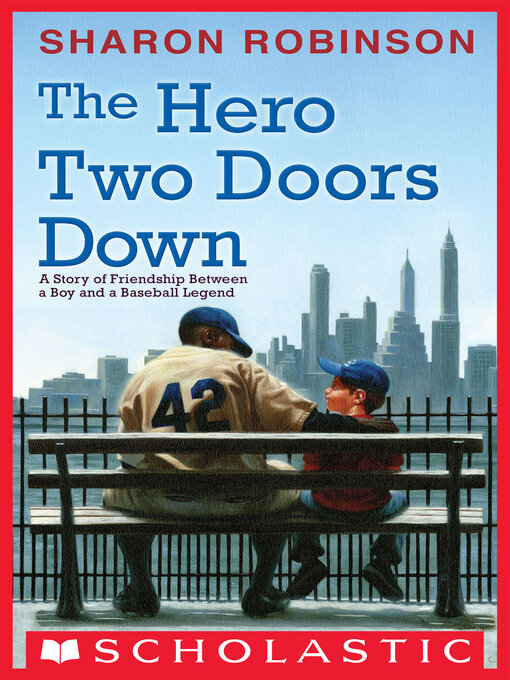 Title details for The Hero Two Doors Down by Sharon Robinson - Available
